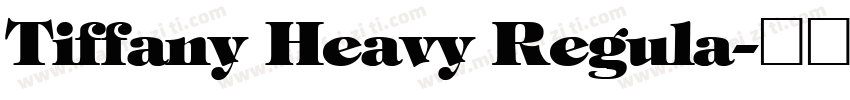 Tiffany Heavy Regula字体转换